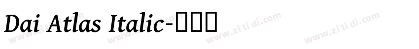 Dai Atlas Italic字体转换